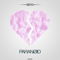 Paranoid - Seyo