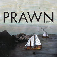 Two Ships - Prawn