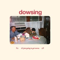 Leaving - Dowsing