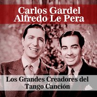 Me Dá Pena Confesarlo - Carlos Gardel, Alfredo Le Pera