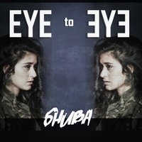 Eye to Eye - Shuba