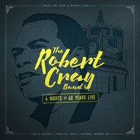 Too Many Cooks (1982 recording) - The Robert Cray Band, Robert Cray