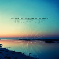 You'll Remember Me - Danny & The Champions Of The World