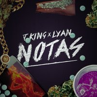 Notas - J-King, Lyan