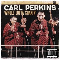 Sittin' on Top of the World - Carl Perkins