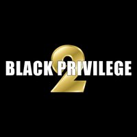 Black Privilege 2 - Napoleon Da Legend