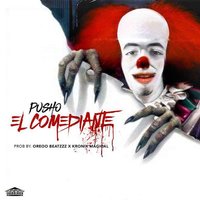 El Comediante - Pusho