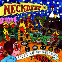 I Hope This Comes Back to Haunt You - Neck Deep