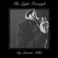 The Light Freestyle - Quentin Miller