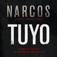 Tuyo (Narcos Theme) - Rodrigo Amarante