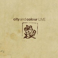 Day Old Hate - City and Colour
