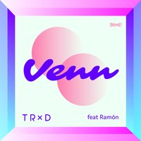 Venn - TRXD, Ramón