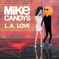 L.A. Love - Mike Candys, Luca Testa