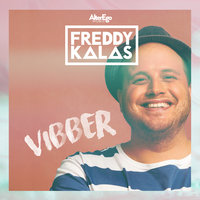 Vibber - Freddy Kalas
