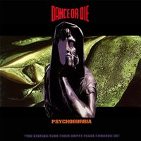 Psychoburbia - Dance Or Die