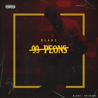 99 Peons - Blake