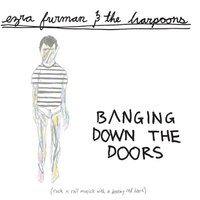 I Wanna Be Ignored - Ezra Furman, The Harpoons