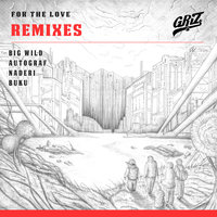 For the Love - Griz, Talib Kweli, Buku