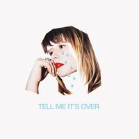 Tell Me It's Over - Daniella Mason