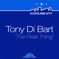 The Real Thing - Tony Di Bart