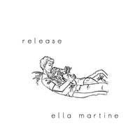 Release - Ella Martine