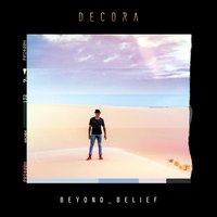 Beyond Belief - Decora