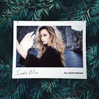 All Your Friends - Sophie Elise