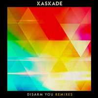 Disarm You - Kaskade, Autoerotique, Ilsey