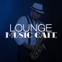 Lounge Music Café