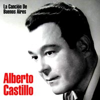 Con Permiso, Soy el Tango - Alberto Castillo