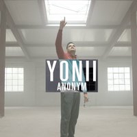 Anonym - Yonii