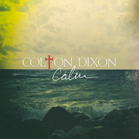 Where I End - Colton Dixon