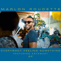 Everybody Feeling Something - Marlon Roudette