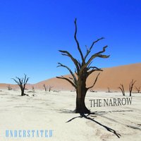 She Went Away too Soon - The Narrow