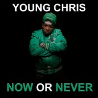 Never Die - Young Chris