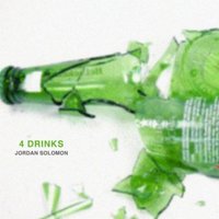 4 Drinks - Jordan Solomon