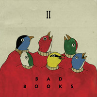 It Never Stops - Bad Books, Manchester Orchestra, Kevin Devine