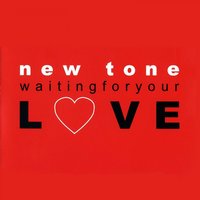 Waiting for Your Love - New Tone