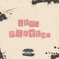 Let's Pretend - Indy