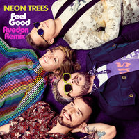 Feel Good - Neon Trees, Avedon