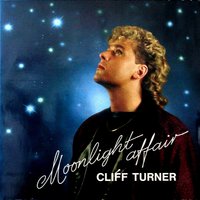 Moonlight Affair - Cliff Turner
