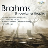 Wie lieblich sind deine Wohnungen - Rundfunkchor Leipzig, Rundfunk-Sinfonie Orchester Leipzig & Herbert Kegel, Rundfunkchor Leipzig, Herbert Kegel