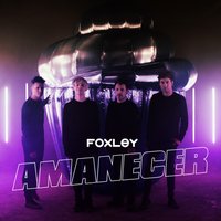Amanecer - Foxley