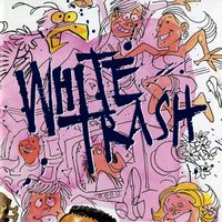 Party Line - White Trash