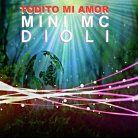 Todito Mi Amor - Dioli, Mini Mc, N' -Fasis