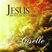 Jesus, You Are the Light of the World - Giselle