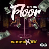 On da Floor - Cherp, Mariahlynn