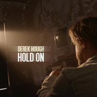 Hold On - Derek Hough