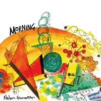 Morning - Nolan Garrett