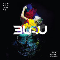 How You Love Me - 3LAU, Bright Lights